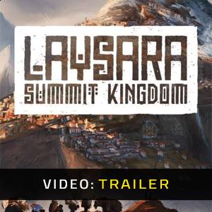Laysara: Summit Kingdom - Video Trailer