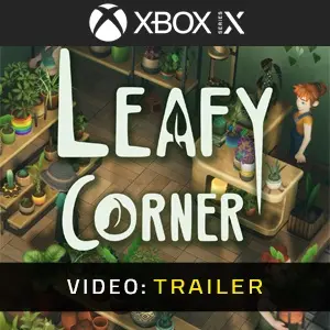 Leafy Corner Xbox Series - Trailer