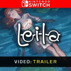 Leila Nintendo Switch - Videotrailer