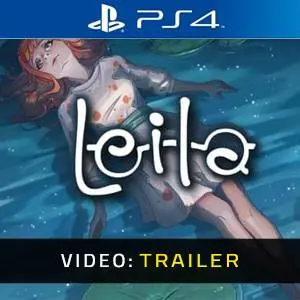 Leila PS4 - Videotrailer