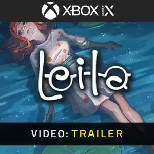 Leila Xbox Series - Videotrailer