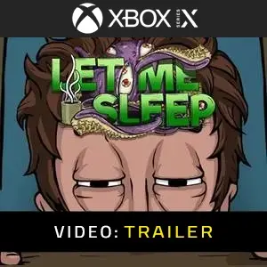 Let Me Sleep Xbox Series – Trailer