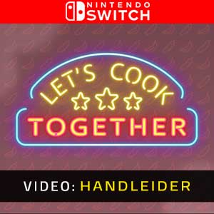 Let’s Cook Together Nintendo Switch Video Trailer