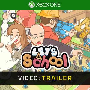 Let’s School - Trailer