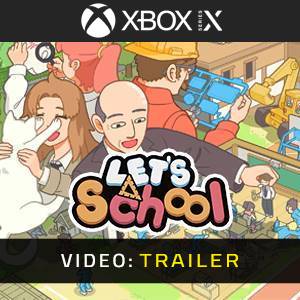 Let’s School - Trailer