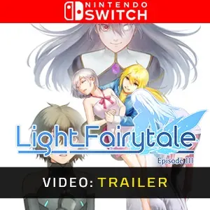 Light Fairytale Episode 3 Nintendo Switch – Trailer