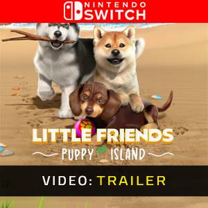 Little Friends Puppy Island Nintendo Switch - Trailer