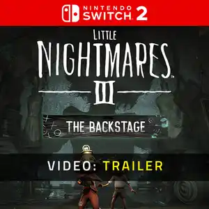 Little Nightmares 3 The Backstage Nintendo Switch 2 - Videotrailer