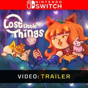 Lost Little Things Nintendo Switch - Trailer