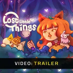 Lost Little Things - Trailer