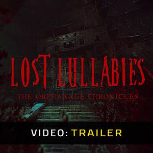 Lost Lullabies: The Orphanage Chronicles - Trailer