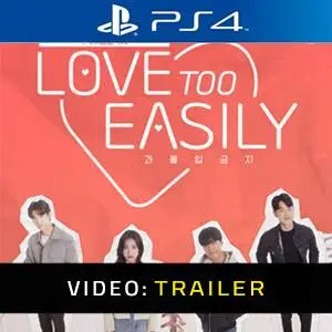 Love Too Easily PS4 - Trailer