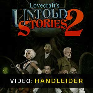 Lovecraft’s Untold Stories 2 - Video Aanhangwagen