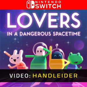 Lovers in a Dangerous Spacetime Nintendo Switch- Video Aanhangwagen