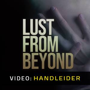 Lust from Beyond -Video Aanhangwagen