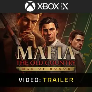 Mafia The Old Country Man of Honor Xbox Series - Video Trailer