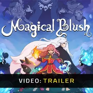 Magical Blush – Trailer