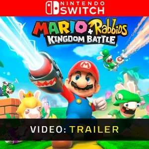 Mario + Rabbids Kingdom Battle Nintendo Switch - Trailer