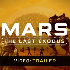 MARS: The Last Exodus - Video Trailer
