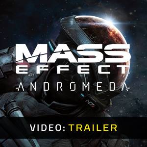Mass Effect Andromeda - Trailer