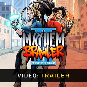 Mayhem Brawler 2 Best of Both Worlds - Trailer