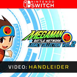 Mega Man Battle Network Legacy Collection Vol. 2 Nintendo Switch Video Trailer