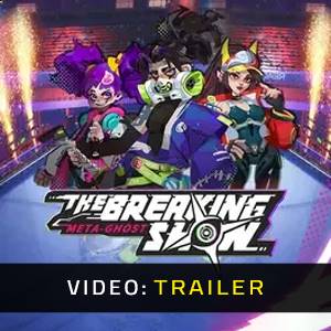 Meta-Ghost The Breaking Show - Trailer