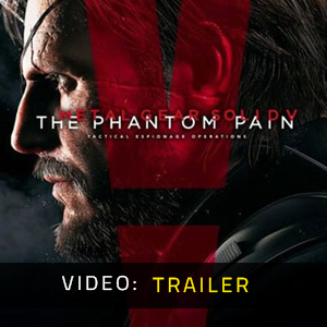 Metal Gear Solid 5 The Phantom Pain Video Trailer