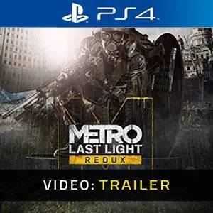 Metro: Last Light Redux PS4 - Video Trailer