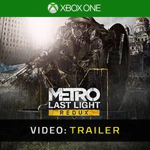 Metro: Last Light Redux Xbox One - Video Trailer