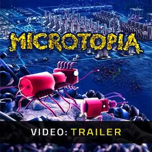 Microtopia - Video Trailer