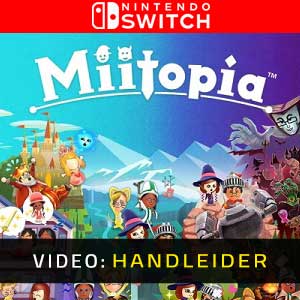 Miitopia Nintendo Switch Video Trailer