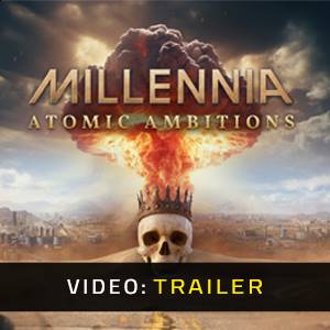Millennia Atomic Ambitions - Video Trailer