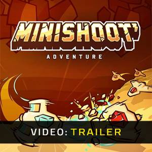 Minishoot’ Adventures - Videotrailer