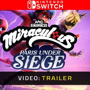 Miraculous: Paris Under Siege Nintendo Switch - Trailer