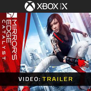 Mirror's Edge Catalyst Xbox Series - Trailer
