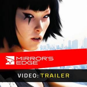 Mirrors Edge - Trailer