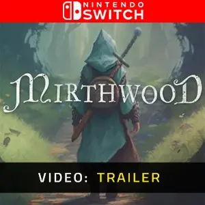 Mirthwood Nintendo Switch - Videotrailer