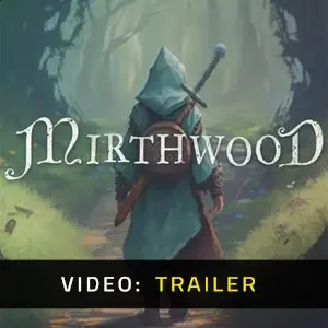 Mirthwood - Videotrailer