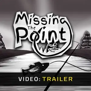 Missing The Point - Videotrailer