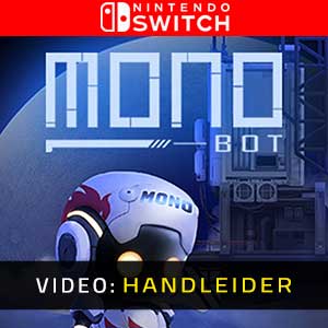 MONOBOT - Nintendo Switch Video-opname