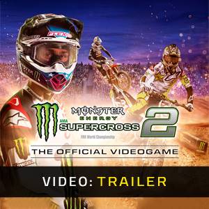 Monster Energy Supercross 2 Video Trailer