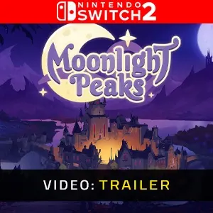Moonlight Peaks Nintendo Switch 2 - Trailer