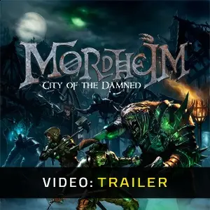 Mordheim: City of the Damned – Trailer