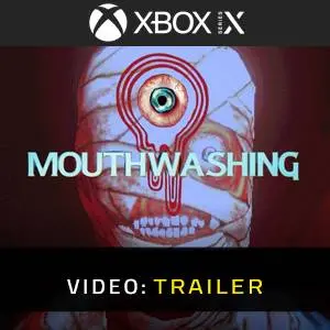 Mouthwashing - Video Trailer