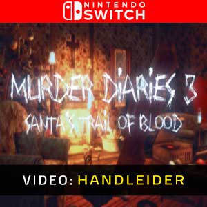 Murder Diaries 3 Santa’s Trail of Blood Nintendo Switch Video-opname