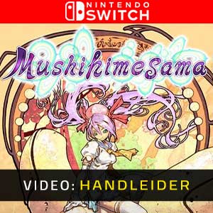 Mushihimesama Nintendo Switch - Video Aanhangwagen