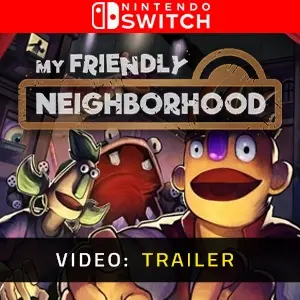 My Friendly Neighborhood Nintendo Switch Video Trailer