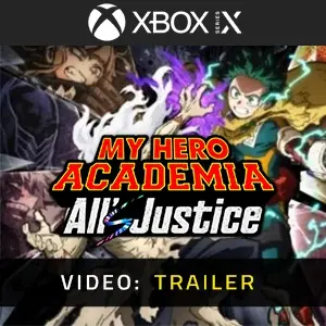 MY HERO ACADEMIA: All’s Justice Xbox Series - Video Trailer