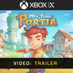 My Time At Portia Xbox Series - Video Trailer